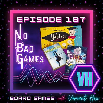 187: No Bad Games: Roll and Writes