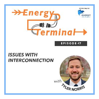 Episode 47: Issues with Interconnection Episode 47: Issues with Interconnection