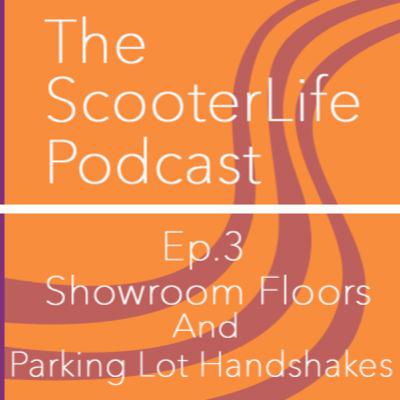 3. Showroom Floors and Parking Lot Handshakes