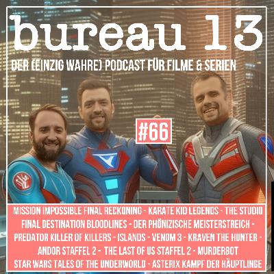 bureau13 #66 - Mission Impossible - Final Reckoning, Predator Killer of Killers, Final Destination Bloodlines, Karate Kid Legends, Der phönizische Meisterstreich, The Studio, Murderbot, Asterix uvm bureau13 #66 - Mission Impossible - Final Reckoning, Predator Killer of Killers, Final Destination Bloodlines, Karate Kid Legends, Der phönizische Meisterstreich, The Studio, Murderbot, Asterix uvm