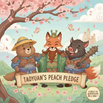 雙語故事EP38: 桃園三結義 Oath of the Peach Garden