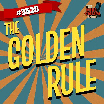 #3528:  The Golden Rule