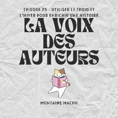Utiliser le froid et l’hiver pour enrichir une histoire Utiliser le froid et l’hiver pour enrichir une histoire