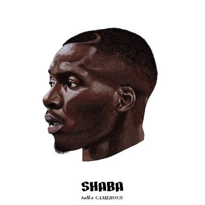 épisode 4 : Ambroise Oyongo ~ shaba talks cameroun épisode 4 : Ambroise Oyongo ~ shaba talks cameroun