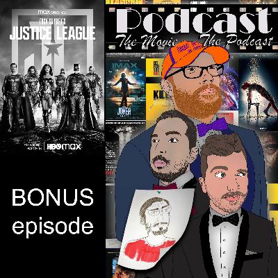 Bonus Episode: Zack Snyder's Justice League