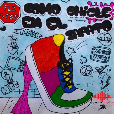 Episodio 1 Como chicle en el zapato "Amores Tóxicos" con Carlos Capetillo