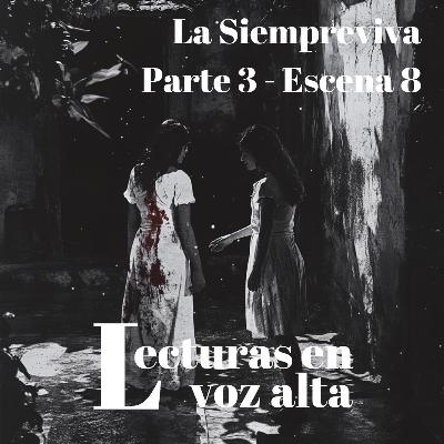 [La Siempreviva por Miguel Torres] - Parte 3 - Escena 8
