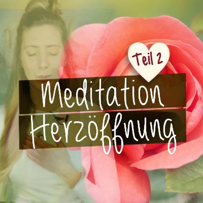 Meditation Herzöffnung ♥️🤗♥️ Stärke deine Seelenanbindung! Fühle tiefe Liebe & lasse Ängste los!