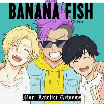 Analizando a: Banana Fish