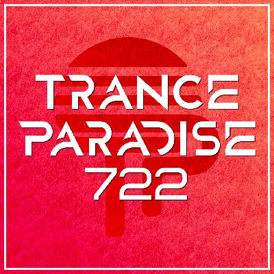 Trance Paradise 722 (EOYC 2025) PART 2 Trance Paradise 722 (EOYC 2025) PART 2