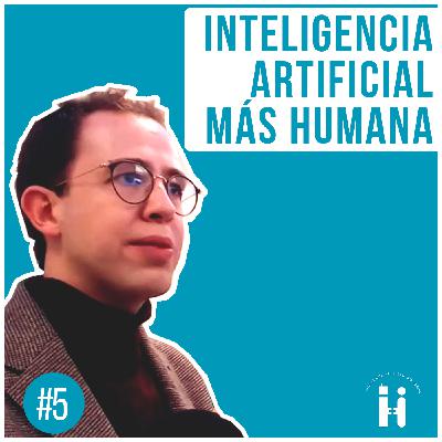 IA+H con Carlos Blanco