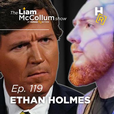 Ep. 119 Is Tucker Carlson America's Top Diplomat? w/ Ethan Holmes Ep. 119 Is Tucker Carlson America's Top Diplomat? w/ Ethan Holmes