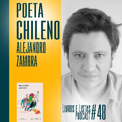 Poeta chileno, de Alejandro Zambra / Livros e Listas #48