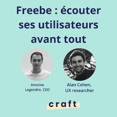 Freebe : écouter ses utilisateurs avant tout