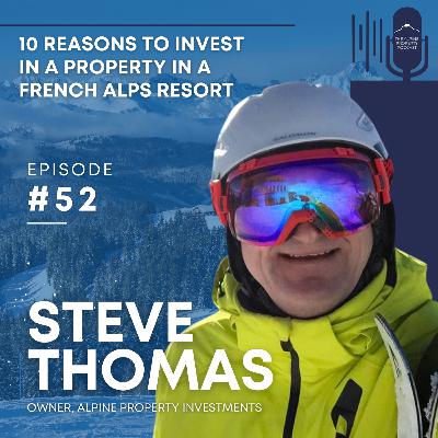 52. 10 reasons to invest in a property in a French Alps Resort