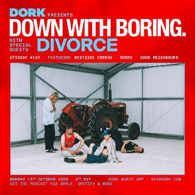 Down With Boring #0159: Divorce