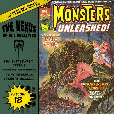 Episode 18: Nexus of All Realities: The Butterfly Effect (Monsters Unleashed)