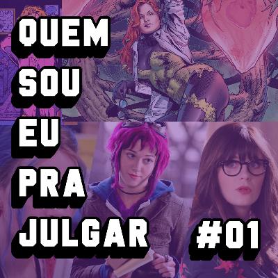 Quem sou eu pra julgar? #01 - Estereótipos femininos na cultura pop