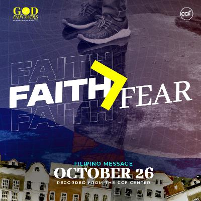 Turn Your Fear into Faith | Bong Saquing