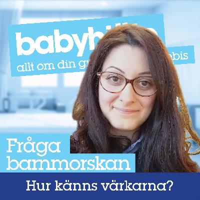 Värkar – hur känns sammandragningar, förvärkar och förlossningsvärkar?