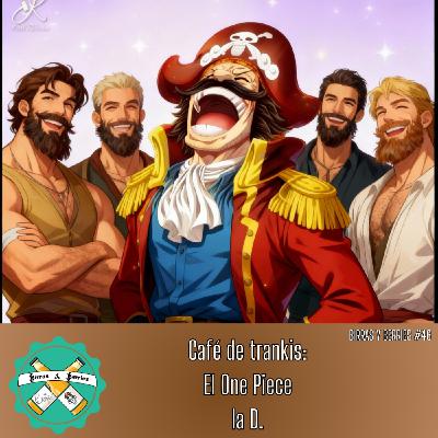 #46 | ¿Qué es el ONE PIECE? Animes actuales vs antiguos; ¿Luffy es Joyboy? | Cafe de Trankis