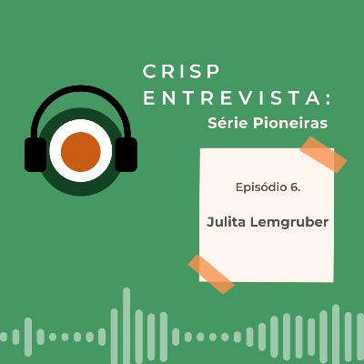 Série Pioneiras #ep.6 - Julita Lemgruber