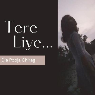 Tere liye Tere liye
