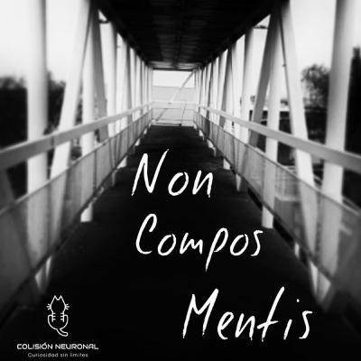 EP10 "Non Compos Mentis" EP10 "Non Compos Mentis"