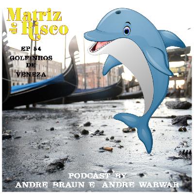 54 - Golfinhos de Veneza