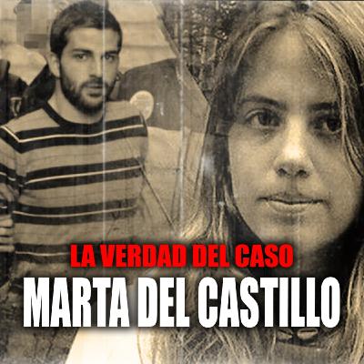 La verdad del Caso MARTA DEL CASTILLO   La VERGÜENZA de la JUSTICIA de ESPAÑA   El caso completo