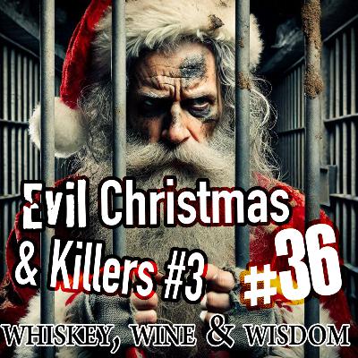Evil Christmas & Killers #3
