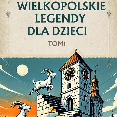 Wielkopolskie legendy dla dzieci