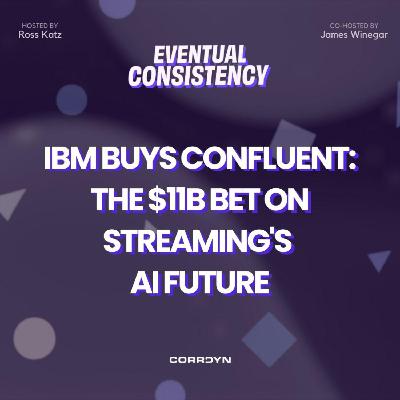 IBM Buys Confluent: The $11B Bet on Streaming's AI Future IBM Buys Confluent: The $11B Bet on Streaming's AI Future