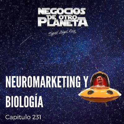 Neuromarketing y Biologia | Negocios de otro Planeta - T7C231