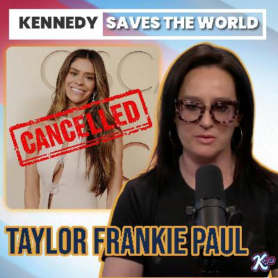 Taylor Frankie Paul, Your Time Has Come and Gone Taylor Frankie Paul, Your Time Has Come and Gone