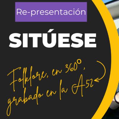 #Sitúese T3E00 «Re-presentación» - Píldoras de folklore en la A52 #Sitúese T3E00 «Re-presentación» - Píldoras de folklore en la A52