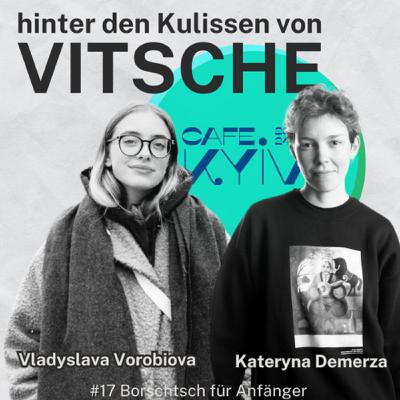 #17 LIVE „Hinter den Kulissen von Vitsche“ im Cafe Kyiv 2024 #17 LIVE „Hinter den Kulissen von Vitsche“ im Cafe Kyiv 2024