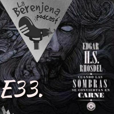 E33. Trabajar como independiente, inicios de un escritor, hombres lobo en el espacio, el boiler 666