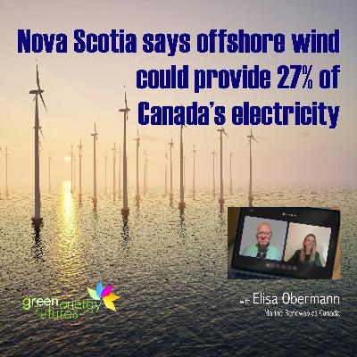 417. Nova Scotia says offshore wind could provide 27% of Canada’s electricity
