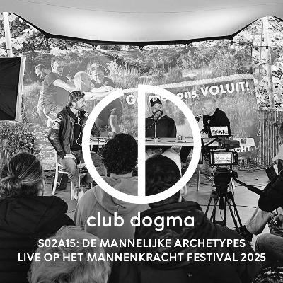Ontmoet je Minnaar, Krijger, Magiër en Koning - LIVE vanaf het Mannenkracht Festival ‘25 - S02A15 Ontmoet je Minnaar, Krijger, Magiër en Koning - LIVE vanaf het Mannenkracht Festival ‘25 - S02A15