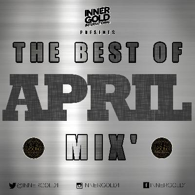 April 2019 Reggae Mix - Mixed by Inner Gold Sound