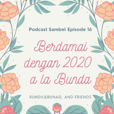 Berdamai dengan 2020 a la Bunda