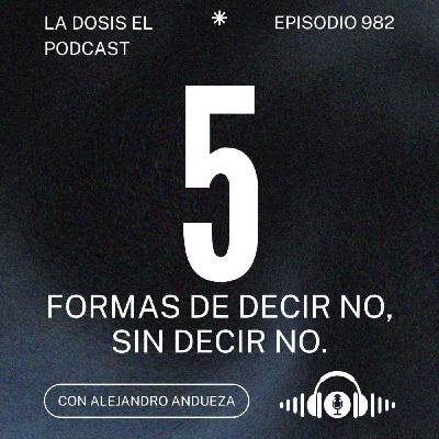 Estas son las 5 formas de decir NO, sin decir NO. Estas son las 5 formas de decir NO, sin decir NO.