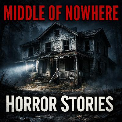 4 Disturbing Middle Of Nowhere Horror Stories With Endings Too Creepy to Forget 4 Disturbing Middle Of Nowhere Horror Stories With Endings Too Creepy to Forget
