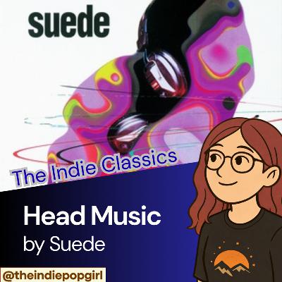 The Indie Classics - Head Music by Suede