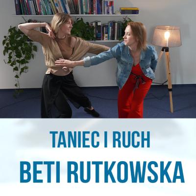 Czy można zatańczyć rozmowę? Czule o spotkaniu z Beatą Rutkowską #20