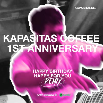 EPS 3 - SELAMAT ULANG TAHUN KAPASITAS COFFEE EPS 3 - SELAMAT ULANG TAHUN KAPASITAS COFFEE