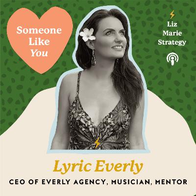 Lyric Everly on Creativity, Fear and the Land of Possibilities
