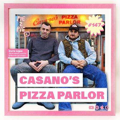 Casano's Pizza Parlor | PIE 2 PIE Pizza Podcast Ep. 147 Casano's Pizza Parlor | PIE 2 PIE Pizza Podcast Ep. 147