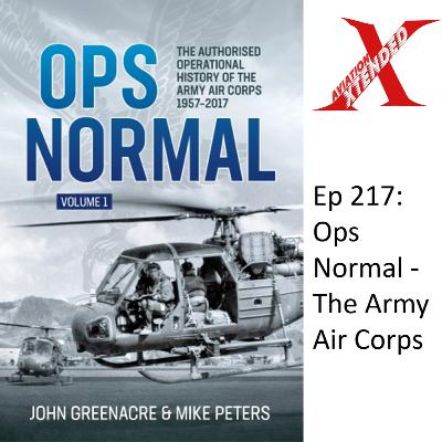 Ep.217 - Ops Normal: The Army Air Corps 1957-2017